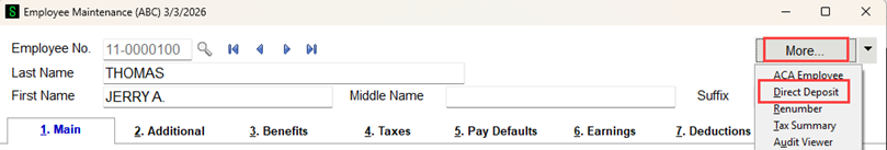 Employee Maintenance Screen - More > Direct Deposit Employee Maintenance Screen - More > Direct Deposit